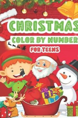 Cover of Christmas Color By Number For Teens