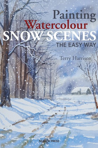 Cover of Painting Watercolour Snow Scenes the Easy Way