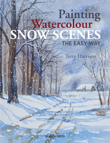 Book cover for Painting Watercolour Snow Scenes the Easy Way