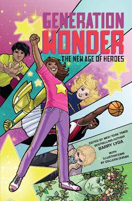 Book cover for Generation Wonder: The New Age of Heroes