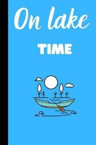 Cover of On lake time