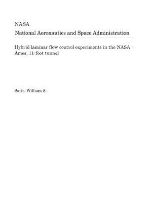 Book cover for Hybrid Laminar Flow Control Experiments in the NASA - Ames, 11-Foot Tunnel