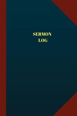 Book cover for Sermon Log (Logbook, Journal - 124 pages 6x9 inches)