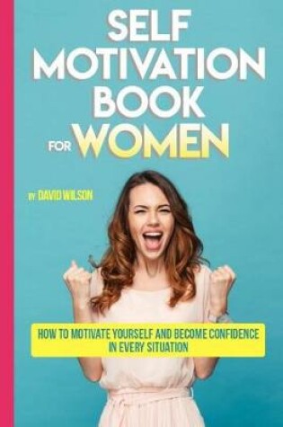 Cover of Self Motivation Book for Women