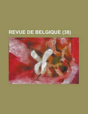 Book cover for Revue de Belgique (38)