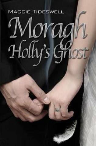 Cover of Moragh, Holly's Ghost