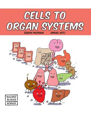 Cover of Cells to Organ Systems