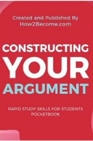 Cover of Constructing Your Argument Pocketbook