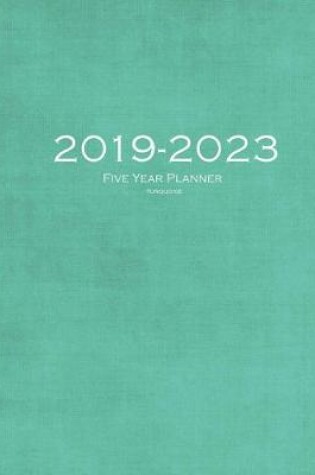Cover of 2019-2023 Turquoise Five Year Planner