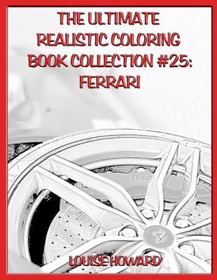 Book cover for The Ultimate Realistic Coloring Book Collection #25