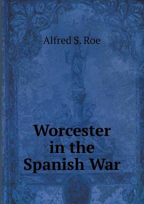 Book cover for Worcester in the Spanish War