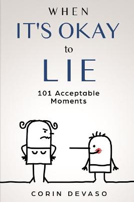 Book cover for When It's Okay to Lie