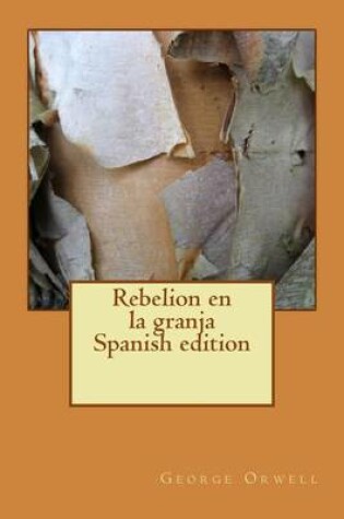 Cover of Rebelion En La Granja. Spanish Edition