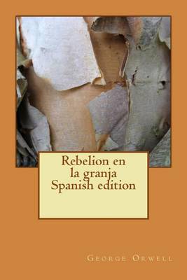 Book cover for Rebelion En La Granja. Spanish Edition