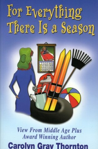 Cover of For Everything There Is a Season