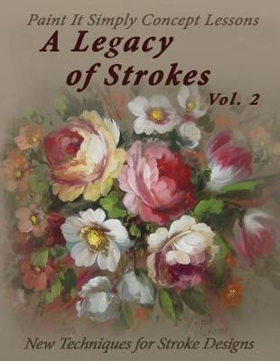 Book cover for A Legacy of Strokes Volume 2
