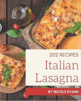 Book cover for 202 Italian Lasagna Recipes