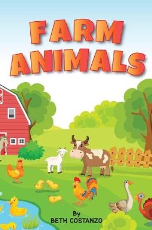 Cover of Farm Animals Ages 4 to 6. Preschool to Kindergarten, Numbers, Counting, Pre-Writing,