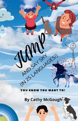 Book cover for Jump and Say Sky!