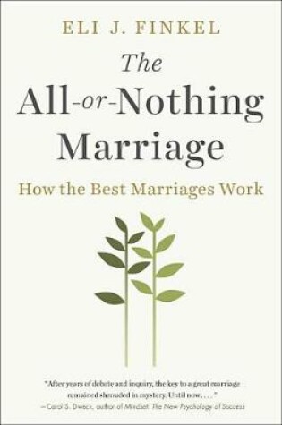 The All-Or-Nothing Marriage: How The Best Marriages Work