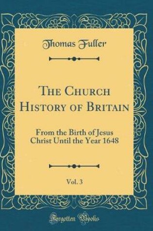 Cover of The Church History of Britain, Vol. 3