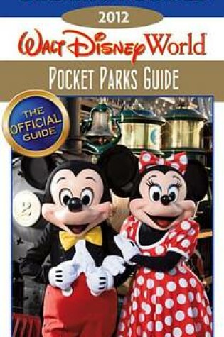 Cover of 2012 Birnbaum's Walt Disney World Pocket Parks Guide