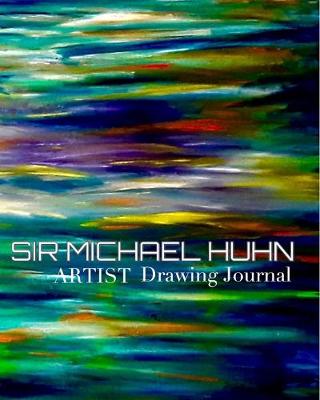 Book cover for Sir Michael Huhn Artist Writing Drawing Journal