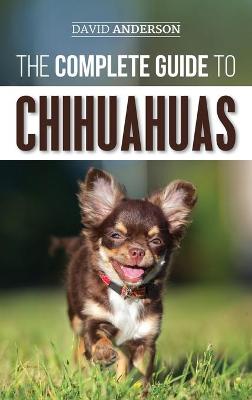 Book cover for The Complete Guide to Chihuahuas