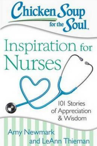 Cover of Chicken Soup for the Soul: Inspiration for Nurses
