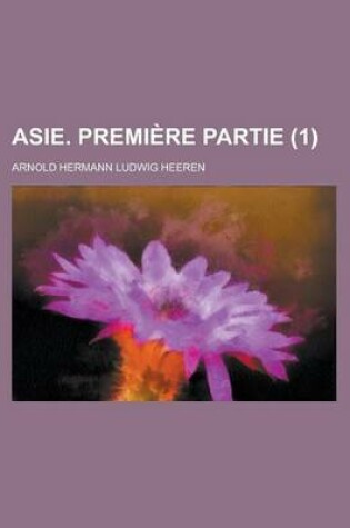 Cover of Asie. Premiere Partie (1)