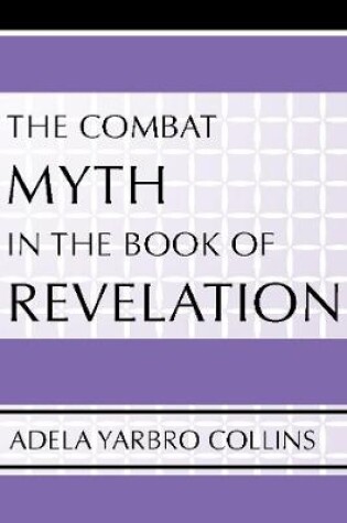 Cover of Combat Myth in the Book of Revelation