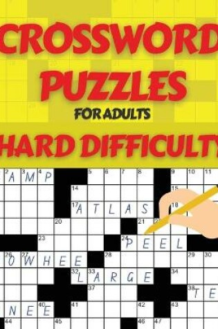 Cover of Crossword Puzzle Book for Adults Hard Difficulty