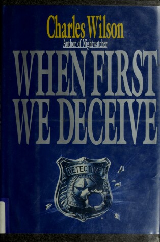 Book cover for When We First Deceive