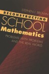 Book cover for Reconstructing School Mathematics