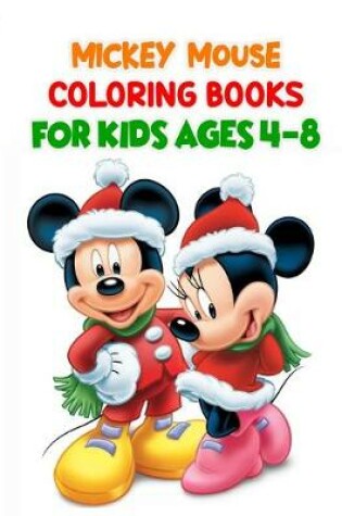 Cover of Mickey Mouse Coloring Books For Kids Ages 4-8