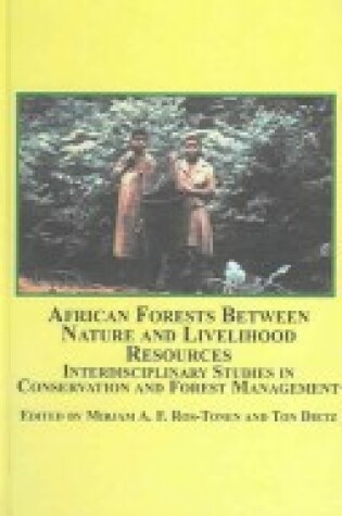 Cover of African Forests Between Nature and Livelihood Resource