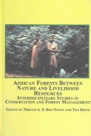 Book cover for African Forests Between Nature and Livelihood Resource