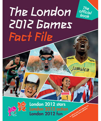 Book cover for The London 2012 Games Fact File