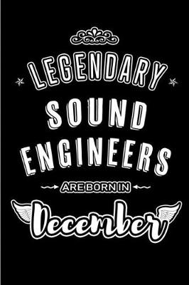 Book cover for Legendary Sound Engineers are born in December