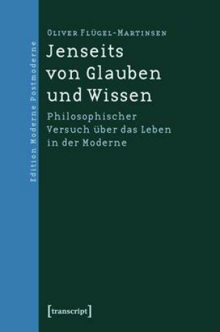 Cover of Jenseits Von Glauben Und Wissen