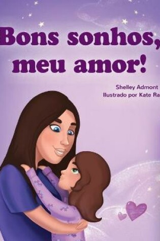 Cover of Sweet Dreams, My Love (Portuguese Children's Book for Kids -Brazil)