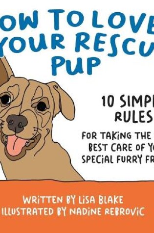 Cover of How to Love Your Rescue Pup