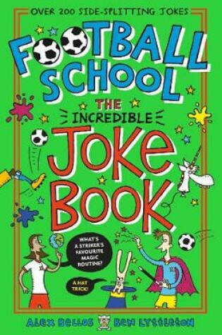 Cover of Football School: The Incredible Joke Book