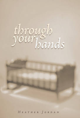 Book cover for Through Your Hands