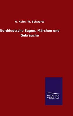 Book cover for Norddeutsche Sagen, Märchen und Gebräuche