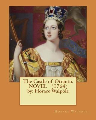 Book cover for The Castle of Otranto. ( gothic NOVEL ) (1764) by