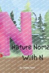 Book cover for Nature Nomad With N Letter Of The Week Book For Preschool & Kindergarten