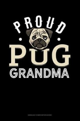 Cover of Proud Pug Grandma