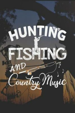 Cover of Hunting Fishing And Country Music