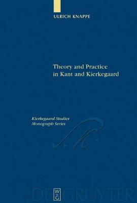 Cover of Theory and Practice in Kant and Kierkegaard